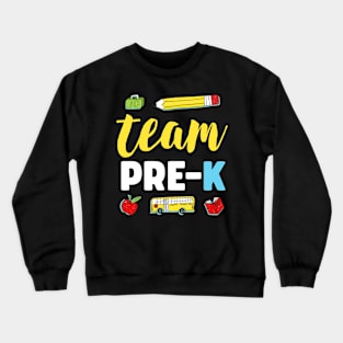 Team Pre-K Teacher Shirt First Day Preschool Back to School Crewneck Sweatshirt